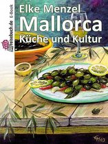 Mallorca Küche und Kultur