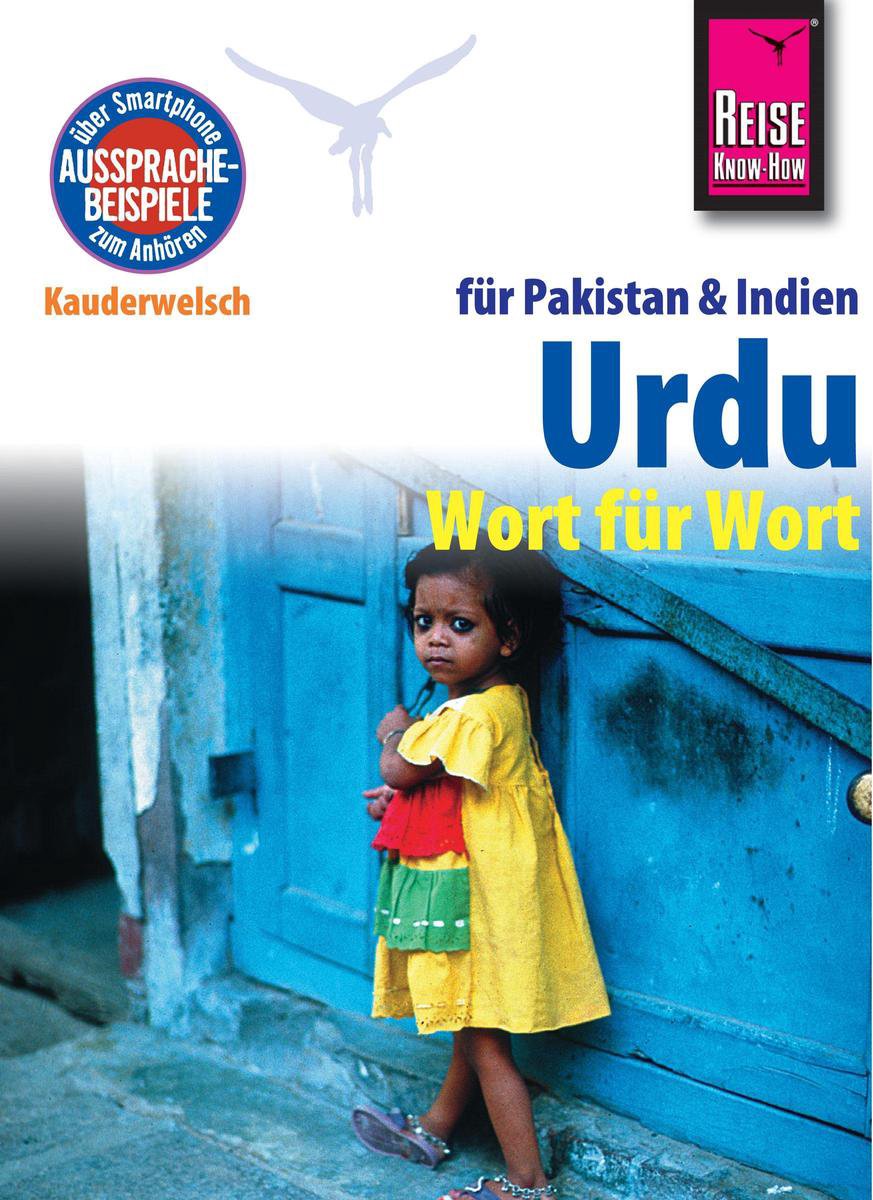 Kauderwelsch 112 - Reise Know-How Kauderwelsch Urdu für Indien und Pakistan - Wort für Wort: Kauderwelsch-Sprachführer Band 112 - Daniel Krasa