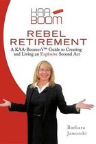 Rebel Retirement