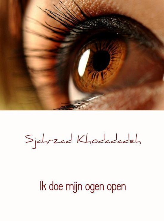 Ik doe mijn ogen open - Sjahrzad Khodadadeh | Tiliboo-afrobeat.com
