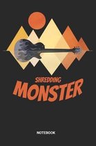 Shredding Monster Notebook