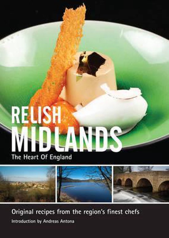 Relish Midlands: Original Recipes from the Regions Finest Ch ... - cover