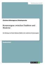 Boek cover Koranexegese zwischen Tradition und Moderne van Christos-Athenagoras Ziliaskopou (Paperback)