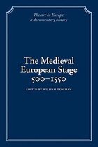 Theatre in Europe: A Documentary History-The Medieval European Stage, 500–1550