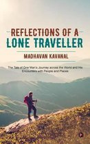 Reflections of a Lone Traveller