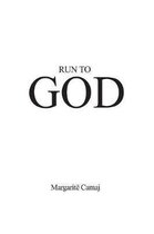 Run to God