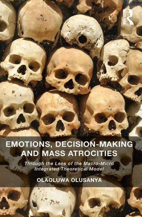 Emotions, Decision-Making and Mass Atrocities - cover