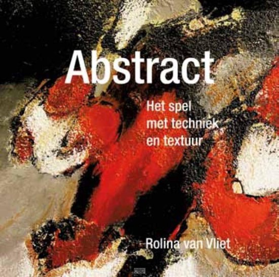 Cover van het boek 'Abstract' van Rolina van Vliet