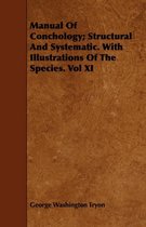 Manual Of Conchology; Structural And Systematic. With Illustrations Of The Species. Vol XI