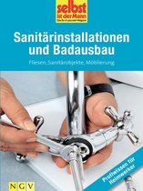 Profiwissen für Heimwerker - Sanitärinstallationen und Badausbau - Profiwissen für Heimwerker