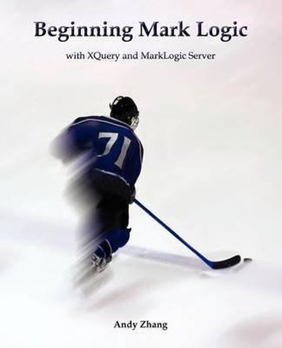 Beginning Mark Logic with Xquery and Marklogic Server - cover