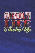 Gwendolyn Life Is The Best Life