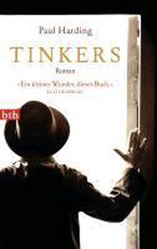 Boek "Tinkers" van Paul Harding met op de voorkant de tekst "Ein kleines Wunder, Dieses Buch".