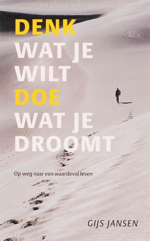 Cover van het boek 'Denk wat je wilt, doe wat je droomt'