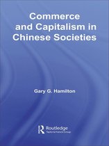 Commerce and Capitalism in Chinese Societies