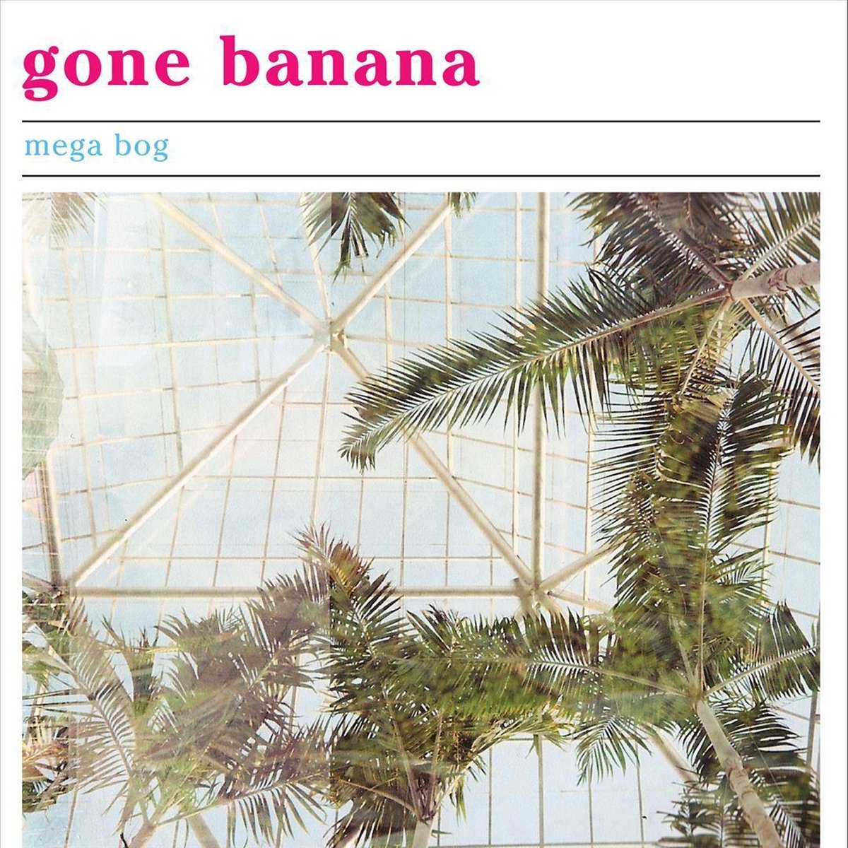 Mega Bog - Gone Banana (CD)