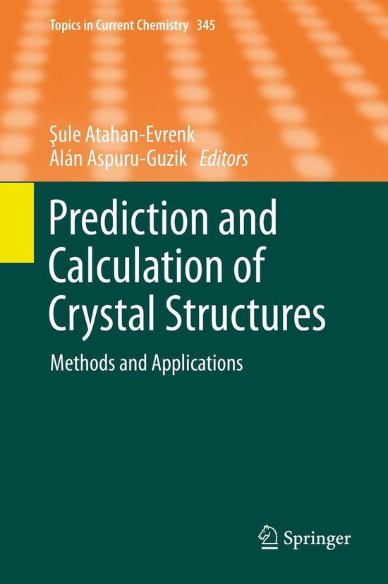Topics in current chemistry 480 prediction and calculation of crystal