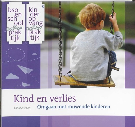 Cover van het boek 'Kind en verlies / druk 1' van Carla Overduin