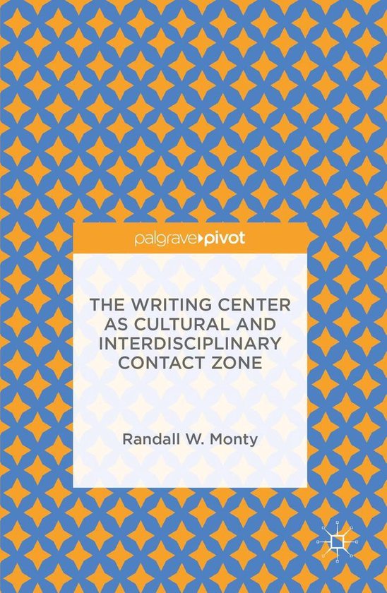 The Writing Center as Cultural and Interdisciplinary Contact ... - cover