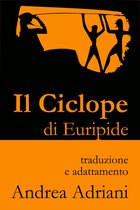 Classical Greek Drama 2 - Il Ciclope di Euripide