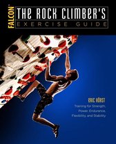 How To Climb Series - The Rock Climber's Exercise Guide