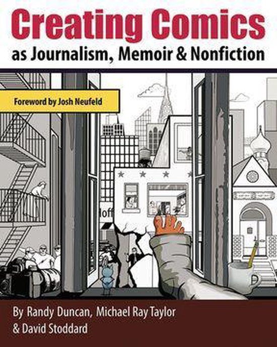 Creating Comics as Journalism, Memoir and Nonfiction - cover