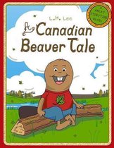 A Canadian Beaver Tale