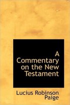 A Commentary on the New Testament