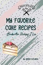 My Favorite Cake Recipes