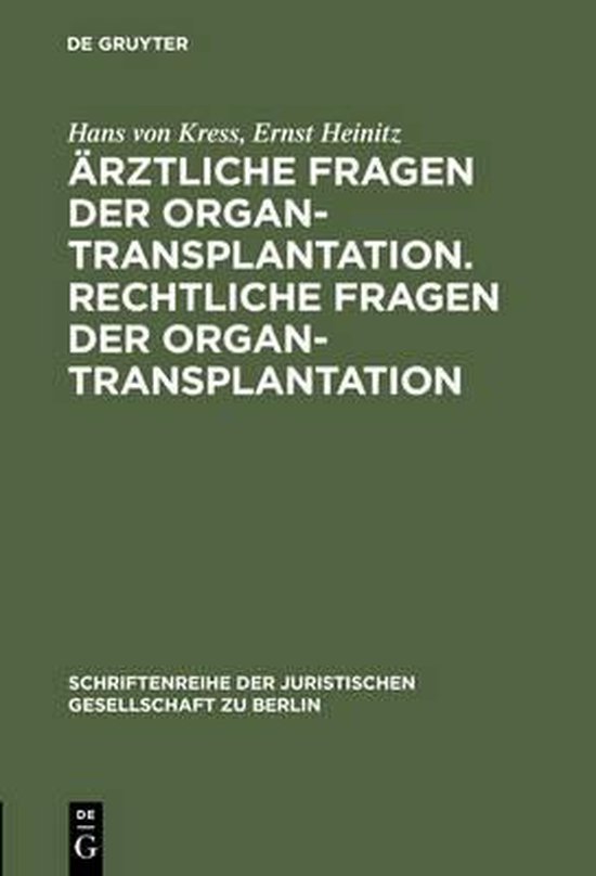 Foto: Schriftenreihe der juristischen gesellschaft zu berlin rztliche fragen der organtransplantation rechtliche fragen der organtransplantation