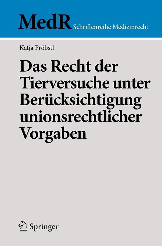MedR Schriftenreihe Medizinrecht - Das Recht der Tierversuch ... - cover