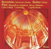 Bernstein: Chichester Psalms; Rutter: Gloria; Pärt: Magnificat Antiphon; Missa Sillabica