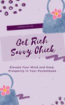 Get Rich Savvy Chick