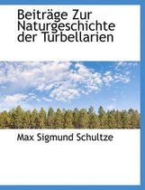 Beitr GE Zur Naturgeschichte Der Turbellarien