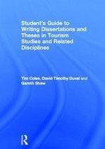 Student's Guide to Writing Dissertations and Theses in Tourism Studies and Related Disciplines