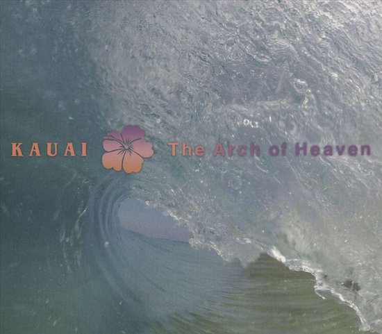 Kauai: The Arch of Heaven