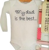 Baby unisex Rompertje tekst papa cadeau eerste vaderdag | My dad is the best | Lange mouw | wit | maat 50-56 jongen meisje