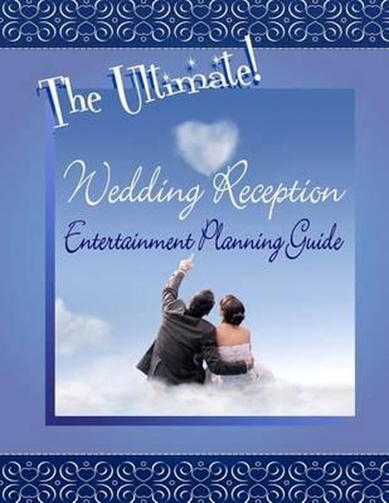 The Ultimate Wedding Reception Entertainment Planning Guide - cover