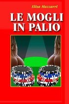 Le mogli in palio