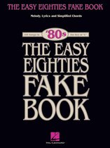 The Easy Eighties Fake Book (Songbook)
