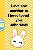 Love One Another as I Have Loved You John 13
