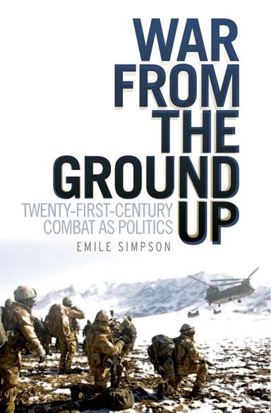 War From the Ground Up: Twenty-First Century Combat as Polit ... - cover