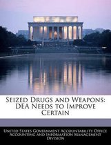 Seized Drugs and Weapons
