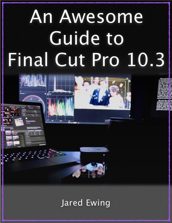 An Awesome Guide to Final Cut Pro 10.3 - cover