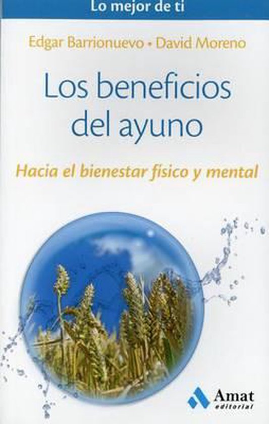 Los Beneficios Del Ayuno Edgar Barrionuevo 9788497358309 Boeken 2627