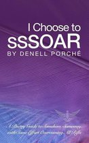 I Choose to Sssoar