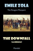 The Downfall (La debacle. The Rougon-Macquart)