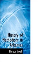 History of Methodism in Arkansas
