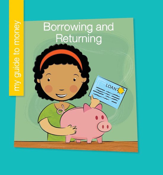 My Early Library: My Guide to Money - Borrowing and Returnin ... - cover