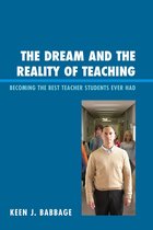 The Dream and the Reality of Teaching